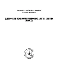 Questions on Bone Marrow Cleansing and the Eighteen-Lohan Art | Questions and Answers | Shaolin.Org