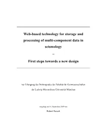 Web-Based Technology for Storage and Processing of Multi-Component Data in Seismology – First Steps Towards a New Design
