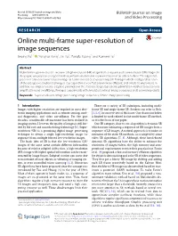 Online Multi-Frame Super-Resolution of Image Sequences Jieping Xu1* , Yonghui Liang2,Jinliu2, Zongfu Huang2 and Xuewen Liu2