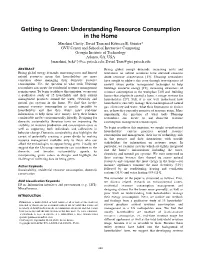 Getting to Green: Understanding Resource Consumption in the Home Marshini Chetty, David Tran and Rebecca E