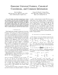 Gaussian Universal Features, Canonical Correlations, and Common Information
