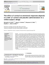 The Effect of Cortisol on Emotional Responses Depends on Order of Cortisol and Placebo Administration in a Within-Subject Design