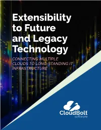Extensibility to Future and Legacy Technology