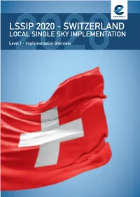 LSSIP 2020 - SWITZERLAND LOCAL SINGLE SKY IMPLEMENTATION Level2020 1 - Implementation Overview