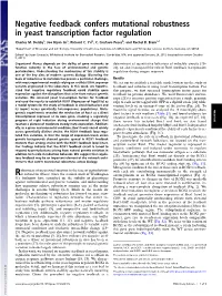 Negative Feedback Confers Mutational Robustness in Yeast Transcription Factor Regulation