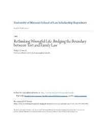 Rethinking Wrongful Life: Bridging the Boundary Between Tort and Family Law Philip G
