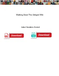 Walking Dead the Obliged Wiki