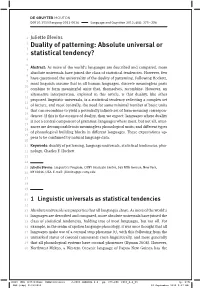Duality of Patterning: Absolute Universal Or Statistical Tendency?