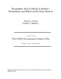 Dysgraphia: How It Affects a Student’S Performance and What Can Be Done About It