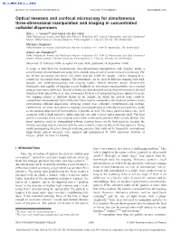 Optical Tweezers and Confocal Microscopy for Simultaneous Three-Dimensional Manipulation and Imaging in Concentrated Colloidal Dispersions Dirk L