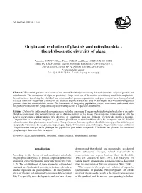 Origin and Evolution of Plastids and Mitochondria : the Phylogenetic Diversity of Algae