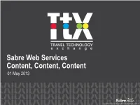Sabre Web Services Content, Content, Content 01 May 2013