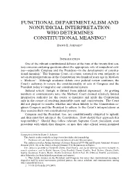 Functional Departmentalism and Nonjudicial Interpretation: Who Determines Constitutional Meaning?