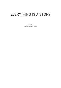 Everything Is a Story