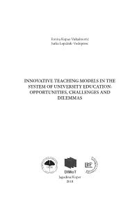 Innovative Teaching Models in the System of University Education: Opportunities, Challenges and Dilemmas