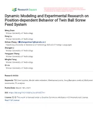 Dynamic Modeling and Experimental Research on Position- Dependent Behavior of Twin Ball Screw Feed System