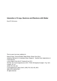 Interaction of X-Rays, Neutrons and Electrons with Matter