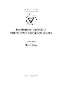 Randomness Analysis in Authenticated Encryption Systems