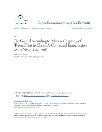 The Gospel According to Mark -- Chapter 3 of "From Crisis to Christ: a Contextual Introduction to the New Testament" Paul N
