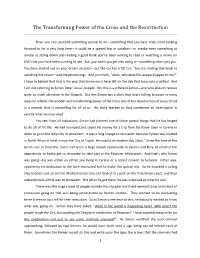 The Transforming Power of the Cross and the Resurrection