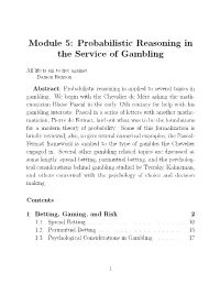 Module 5: Probabilistic Reasoning in the Service of Gambling