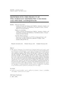 Skewness Into the Product of Two Normally Distributed Variables and the Risk Consequences