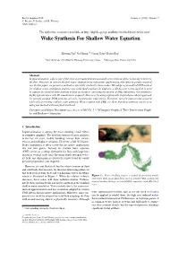 Wake Synthesis for Shallow Water Equation