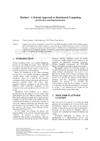 A Hybrid Approach to Distributed Computing Architecture and Implementation