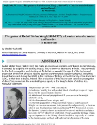 The Genius of Rudolf Stefan Weigl (1883-1957), a Lvovian Microbe Hunter and and Breeder - in Memoriam Szybalski, W