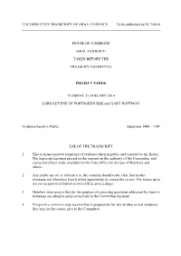UNCORRECTED TRANSCRIPT of ORAL EVIDENCE to Be Published As HC 300-Ix