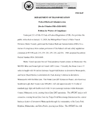 4910-06-P DEPARTMENT of TRANSPORTATION Federal Railroad Administration [Docket Number FRA-2020-0009] Petition for Waiver of Comp