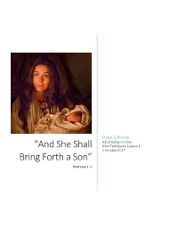 “And She Shall Bring Forth a Son” Matthew 1-4