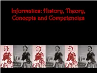 Informatics: History, Theory, Concepts and Competencies