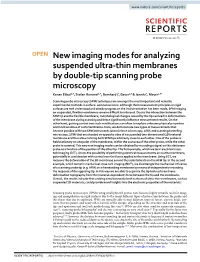 New Imaging Modes for Analyzing Suspended Ultra-Thin Membranes by Double-Tip Scanning Probe Microscopy Kenan Elibol1,4, Stefan Hummel1,4, Bernhard C