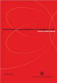 Service Design - a Conceptualization of an Emerging Practice