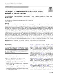 The Results of Lithic Experiments Performed on Glass Cores Are Applicable to Other Raw Materials