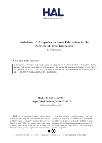Evolution of Computer Science Education in the Purview of Free Education S