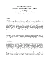 Largest Small N-Polygons: Numerical Results and Conjectured Optima