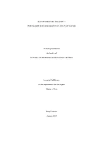 SETTING HISTORY STRAIGHT? INDONESIAN HISTORIOGRAPHY in the NEW ORDER a Thesis Presented to the Faculty of the Center for Inte