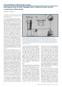 Gerard Turner Memorial Lecture Instruments from Scratch? Humphry Davy, Michael Faraday and the Construction of Knowledge Frank A.J.L