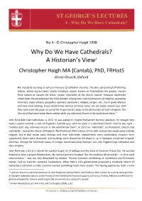 Why Do We Have Cathedrals? a Historian's View1