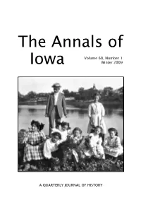 EACH ISSUE of the Annals of Iowa Brings to Light the Deeds, Misdeeds
