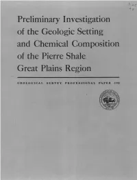 Preliminary Investigation of the Geologic Setting and Chemical Composition of the Pierre Shale Great Plains Region