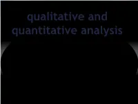 Qualitative and Quantitative Analysis