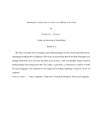 This Thesis Examines the Six Irregular Latin Verbal Paradigms in Their Present and Future Tenses, Attempting to Explain Their Irregularity