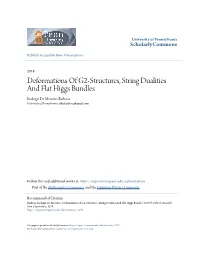 Deformations of G2-Structures, String Dualities and Flat Higgs Bundles Rodrigo De Menezes Barbosa University of Pennsylvania, Rdmbarbosa@Gmail.Com