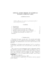 MINIMAL MODEL THEORY of NUMERICAL KODAIRA DIMENSION ZERO Contents 1. Introduction 1 2. Preliminaries 3 3. Log Minimal Model Prog