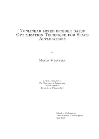 Nonlinear Mixed Integer Based Optimization Technique for Space Applications