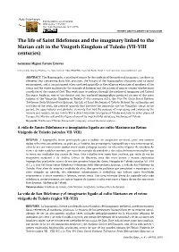 The Life of Saint Ildefonsus and the Imaginary Linked to the Marian Cult in the Visigoth Kingdom of Toledo (VII-VIII Centuries)