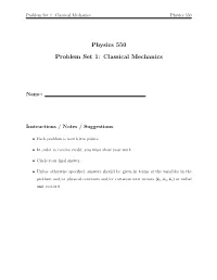 Physics 550 Problem Set 1: Classical Mechanics